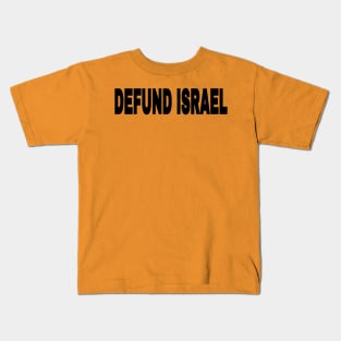 Defund Israel - Black - Back Kids T-Shirt